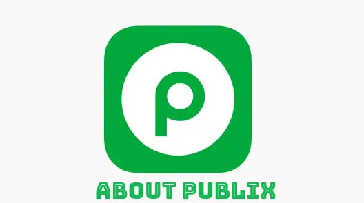 About Publix Supermarket Chain