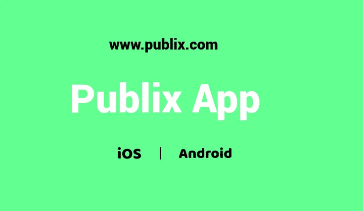 Publix App Guide